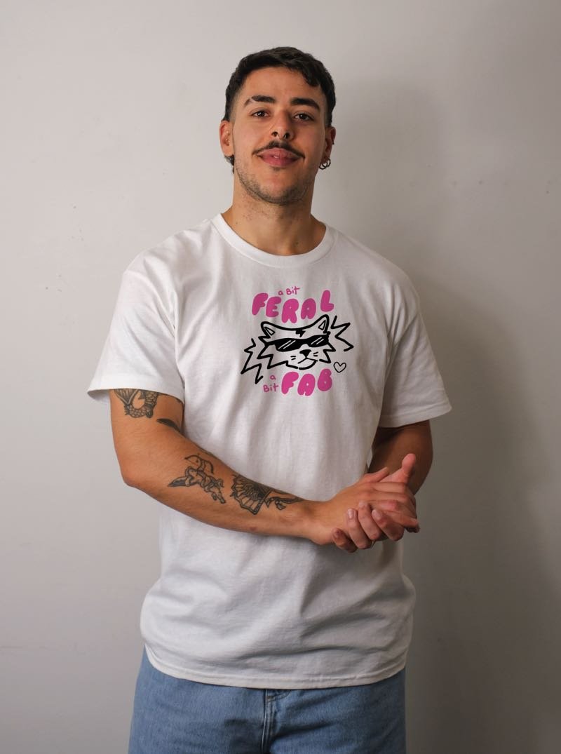 A BIT FERAL, A BIT FAB T-SHIRT - CAT VERSION