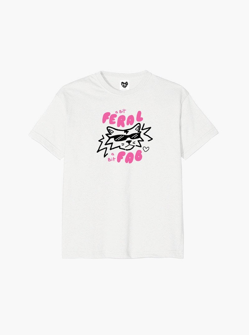 A BIT FERAL, A BIT FAB T-SHIRT - CAT VERSION